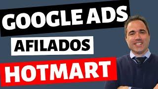 Cómo utilizar Google Ads para Afiliados Hotmart - Paso a Paso para Principiantes (3/5)
