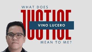 What Does Justice Mean? | #JusticeJourney Interview with Vino Lucero