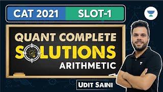 CAT 2021 Slot 1 | Quant Complete Solutions | Arithmetic | Udit Saini #cat2023