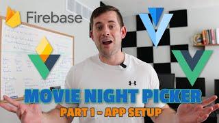 Tinder Style Movie Night Picker with VueJs, Vuetify, Vuexfire, and Firebase | Part 1 - App Setup