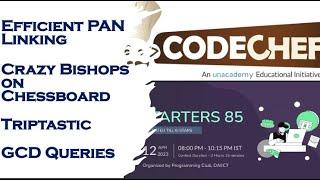 Codechef Starters 85 | Codechef | GCD Queries | Triptastic | Crazy Bishops on Chessboard |