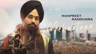 MEHNATAAN (Official Video) Manpreet Randhawa | 2AM Profilms | Latest Punjabi Songs 2020