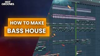 How to make Bass House - FL STUDIO TUTORIAL