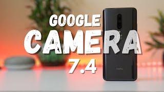 Google Camera 7.4 for Oneplus 7 series w/ AstroPhotography & SlowMotion video recording (w/ Samples)