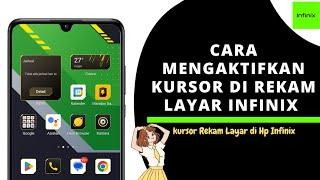 CARA Mengaktifkan Kursor Rekam Layar di Hp Infinix | Menampilkan Kursor Rekam Layar di Andorid