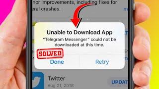 Unable to Download App at This Time | Unable to Download App Could not be Downloaded at This Time