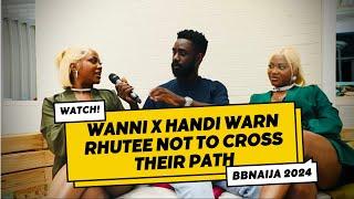 MUST WATCH!!! WANNI X HANDI WARN RHUTEE NOT TO CROSS THEIR PATH