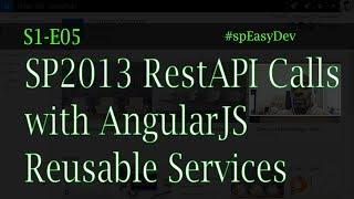 S1E05: SharePoint RestAPI Calls with AngularJS (revised) - Custom SharePoint Development