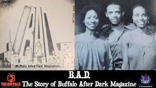 B.A.D. - The Story of Buffalo After Dark Magazine