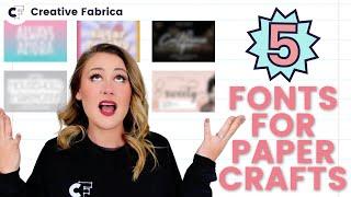 Top 5 Fonts for Paper Crafts  | Enhance Your Projects!