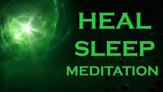 HEAL ~ Sleep Meditation ~ Heal with this UNBELIEVABLE POWER