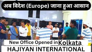 Hajiyan International Kolkata Branch Opening Ceremony|Job Opening In Europe,Gulf,Canada,USA,Serbia