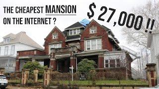 Buying a $27,000 Abandoned Mansion:  The Cheapest Mansion on the Internet