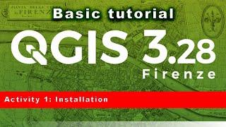 QGIS basic tutorial 1: QGIS 3.28 - installation and basic setup