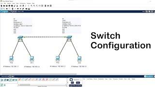 Switch Configuration step by step in Cisco Packet Tracer | Switch to Switch Connection