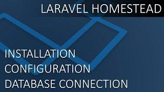 Laravel Homestead Installation, Configuration & Database