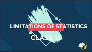 LIMITATIONS OF STATISTICS|CLASS 11|INTRODUCTION TO STATISTICS|CHAPTER 1| PART 3