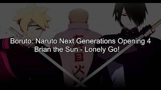 Boruto: Naruto Next Generations Op 4 Full Lyrics - Brian the Sun - Lonely Go!