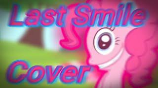 Last Smile|FNF|Last Course but Pinkie Pie and her friends sing it|Cover