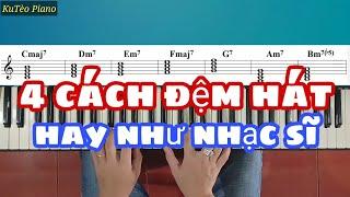 4 mẹo nhỏ giúp bạn ĐỆM HÁT hay như NHẠC SĨ | Đệm Hát Piano | Ku Tèo Piano.