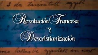 Prof. Javier Paredes: La Revolución Francesa y la descristianización
