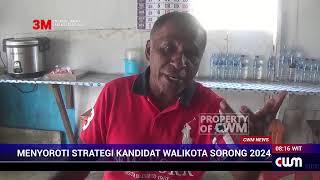 MENYOROTI STRATEGI KANDIDAT WALIKOTA SORONG 2024