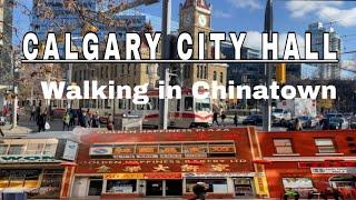 City Calgary 4K Walking Tour in Chinatown Calgary Downtown Alberta Canada