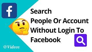 How To Search For People Or Account On Facebook Without Logging In