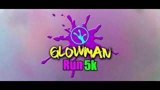 GLOWMAN RUN 5K. PROMO3. #GlowPlanet