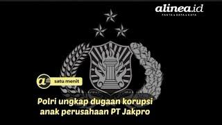 Polri ungkap dugaan korupsi anak perusahaan PT Jakpro, 2 orang jadi tersangka