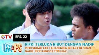 MAKIN TEGANG! Nadif Emosi Dengan Rifki Hingga Ribut!! | IPA IPS | EPS.22 (1/2)