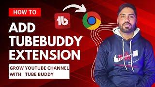 How To Install Tubebuddy Extension | Tubebuddy Extension For Chrome Android 2024