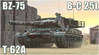 BZ-75, B-C 25t & T-62A ● WoT Blitz