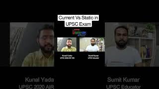 Current Affairs VS Static in UPSC Preparation | What is important? UPSC Topper Kunal Yadav Rank 185