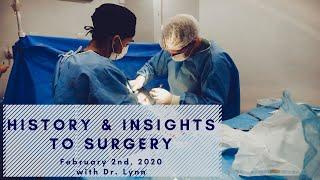 Virtual Shadowing Session 36 - "History and Insights into Surgery"