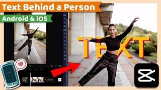 Text Behind a Person | CapCut Android & iOS Tutorial