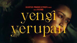 VETRI - YENGI YERUPAN | Official MV | ALIENS PRODUCTION