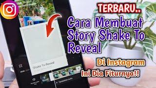 TERBARU!! Cara Membuat Story Shake To Reveal Di Instagram | Shake To Reveal