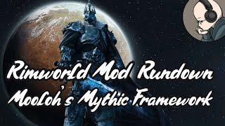 Rimworld Mod Rundown - Mooloh's Mythic Framework