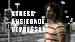 Stress, Ansiedade e Depressão / Anxiety and Depression