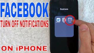   How To Turn Off Facebook Notifications On iPhone 