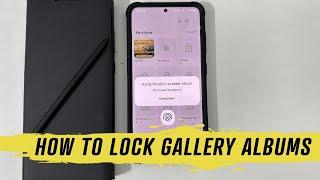 Samsung Galaxy S23/S23 Plus/S23 Ultra Ultra: How to lock Gallery Albums in using PIN or Fingerprint