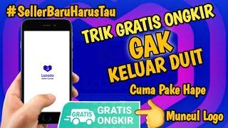 Trik Gratis Ongkir Lazada Ampuh, Tanpa Keluar Uang, Terbaru 2022