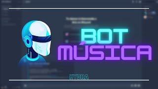 El BOT de MÚSICA MÁS COMPLETO y FÁCIL de USAR | Hydra