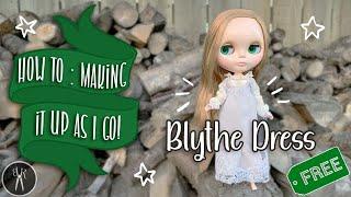 How to sew: Blythe Doll Dress - FREE Sewing Pattern - Draft Your Own Pattern Tutorial