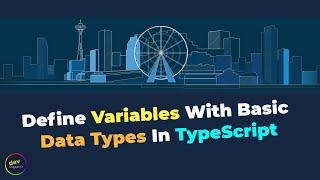 How To Define Variables With Basic Data Types In TypeScript