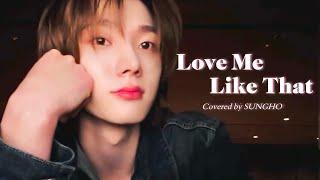 【Cover/SUB】BOYNEXTDOOR SUNGHO | "Love Me Like That"(Original:Sam Kim) ENG/JP/KR