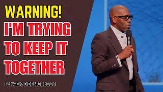 DR. JAMAL BRYANT - I'M TRYING TO KEEP IT TOGETHER - NOVEMBER 13, 2024