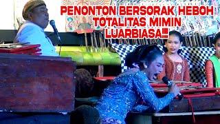 TOTALITAS MIMIN BIKIN PENONTON HEBOH BERSORAK KAGUM! SAMPAI NGGAK SENGAJA KETENDANG KI DALANG TANTUT