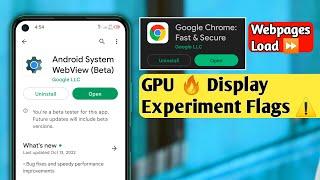 Android System Webview Update GPU and Display Features Flags in All Android Devices